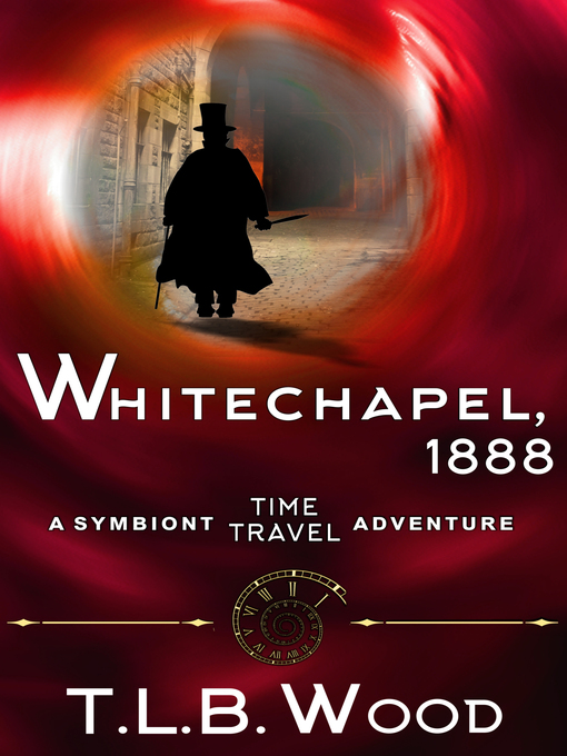 Title details for Whitechapel, 1888 by T.L.B. Wood - Available